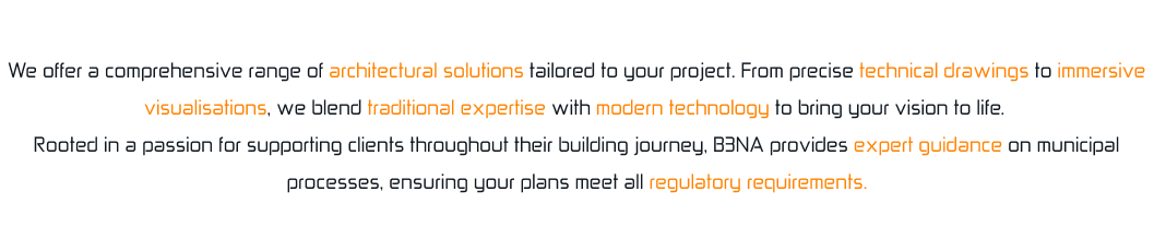 Inspired by your ideas, Optimised by our expertise